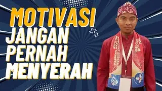 Motivasi Hidup Jangan Pernah Menyerah