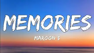 Maroon 5 - Memories (Lyrics)