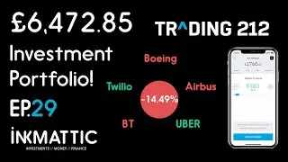 #EP29 | Trading 212 | £6,472 Investment Portfolio 📈 | Down 14.49% | UBER, BT Airbus and Boeing
