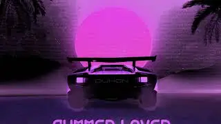 Duhon Summer Lover Chopped and Screwed