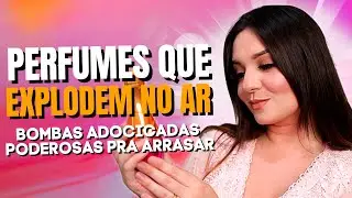 3 BOMBAS ADOCICADAS  PERFUMES QUE EXPLODEM NO AR O DIA TODO! Fragrâncias Poderosas para arrasar !