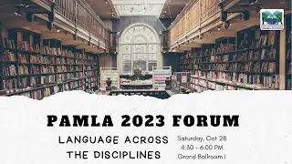 PAMLA 2023 Forum