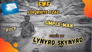 Lynyrd Skynyrd - Simple Man / FWF - Cover de Lynyrd Skynyrd - Rock