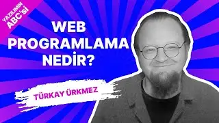 Web Programlama Nedir? | Türkay Ürkmez