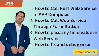 App_Composer #19 - How to call Rest Web Service through Any Form Button in App Composer