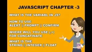 Javascript for Beginners in Hindi :- Js Variable, Alert, Prompt, Confirm, Number, Integer, Float