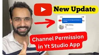 Good News! YouTube New Update | Manager Access in YouTube Studio | Youtube Permissions Features 2023