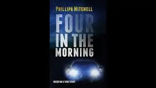 20170822 Phillipa Mitchell Four in the Morning