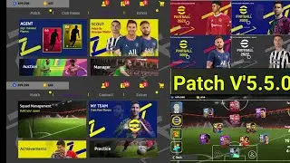 New Patch V'5.5.0 efootball 2022 Pes 2021 mobile 👇Link👇