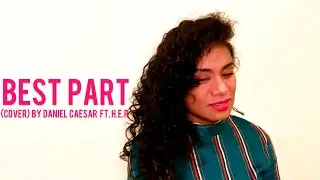 BEST PART (COVER) BY DANIEL CAESAR FT. H.E.R || LIL KRIZAN & DANIEL KOPLAND