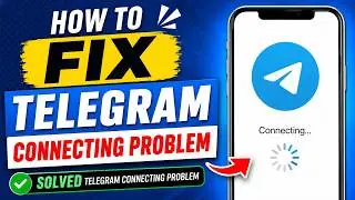 How To Fix Telegram Connecting Problem | Telegram Connecting Problem