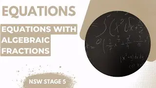Equations with algebraic fractions with Worked Examples