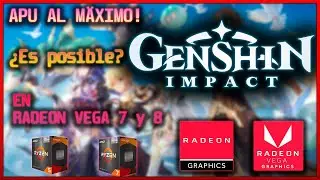 GENSHIN IMPACT en Radeon Vega 7 & 8 ¡Prueba de rendimiento!