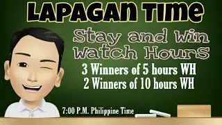 2nd Lapagan at Watch Hours