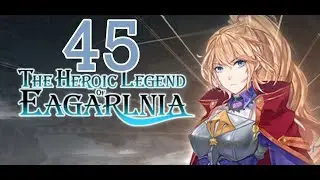 The Heroic Legend of Eagarlnia Part 45 - The Betrayal