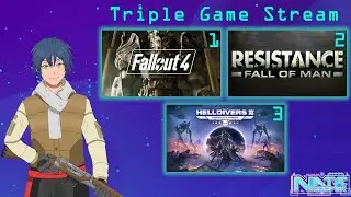 【Triple Game Stream】Fallout 4, Resistance, Helldivers 2