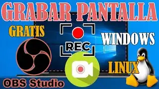 Como Grabar la Pantalla de tu PC con OBS Studio en Windows y Linux | Micrófono + Webcam