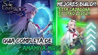✨MEJORES BUID de AMAMIYA MIRAI TOP DPS??🤔 |  SOLO LEVELING: ARISE