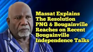 PNG & Bougainville Independence Talks Resolution