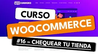 Cómo chequear que tu Tienda WooCommerce funciona bien ✅ Tutorial 2024