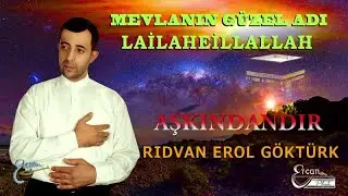 RIDVAN EROL GÖKTÜRK - AŞKINDANDIR