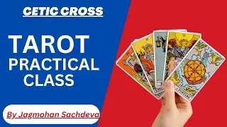 Celtic Cross Reading | Tarot Card Training | Jagmohan Sachdeva