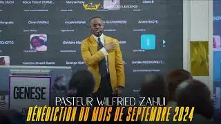 BÉNÉDICTION DU MOIS DE SEPTEMBRE 2024 | PASTEUR WILFRIED ZAHUI