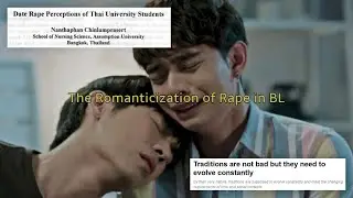 The Romanticization of Rape & Sexual Abuse in BL