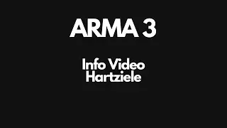 Arma 3 | Info Video Hartziele