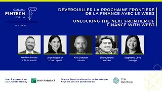 Unlocking the Next Frontier of Finance with Web3 | Canada Fintech Forum 2022