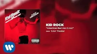 Kid Rock - American Bad Ass (Live)