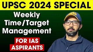 Weekly Schedule for IAS Aspirants | UPSC CSE 2024