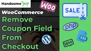 4 Ways To Hide Coupon Field On Checkout Page | WooCommerce