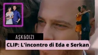 Love is in the air Sub Ita Eda e Serkan il primo incontro dopo 5 anni Sen Çal Kapimi (2022)