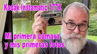 Mi primera cámara, una Kodak Instamatic 177X y mis primeras fotos - EN ESPAÑOL
