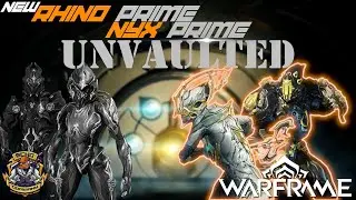 Prime Vault: Unvaulted Nyx Prime & Rhino Prime!!