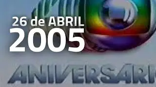 Rede Globo Programming - April 26, 2005 - Tuesday - The day Globo turned 40!