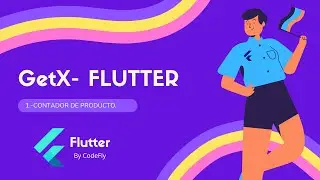 1.- GetX-Flutter Contador de producto.