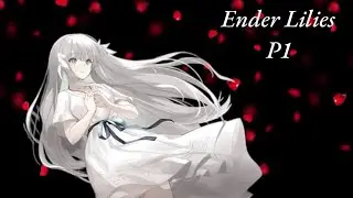 Ender Lilies Blind Playthrough Part1 | Azure-X1