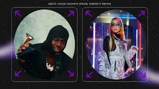 4Batz - Hood Grammy (Pearl Energyy Remix)
