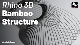 Modeling Bamboo Structure Project Rhino 3D: Architectural Modeling Tutorial