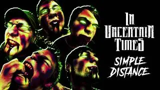In Uncertain Times - Simple Distance