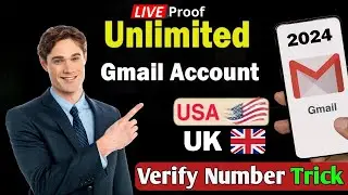 How to create unlimited gmail account 2024 | UK USA Number Unlimited Verified Gmail's Trick