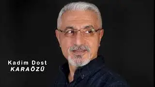 Kadim Dost   Karaözü