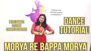 MORYA RE BAPPA MORYA I DANCE TUTORIAL STEP BY STEP |GANPATI DANCE |RITU'S DANCE STUDIO CHOREOGRAPHY