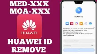 Huawei MED-LX9/MOA-LX9 Huawei ID Remove