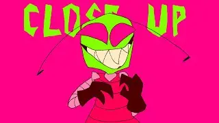 CLOSE UP (INVADER ZIM)