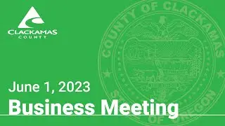 Board of County Commissioners' Meeting - June 1, 2023