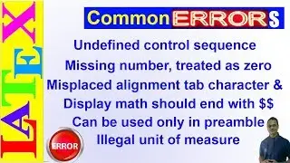 Common Errors in LaTeX (Latex Basic Tutorial-34)