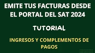 complementos de pagos 2024 desde el portal del SAT /tutorial
